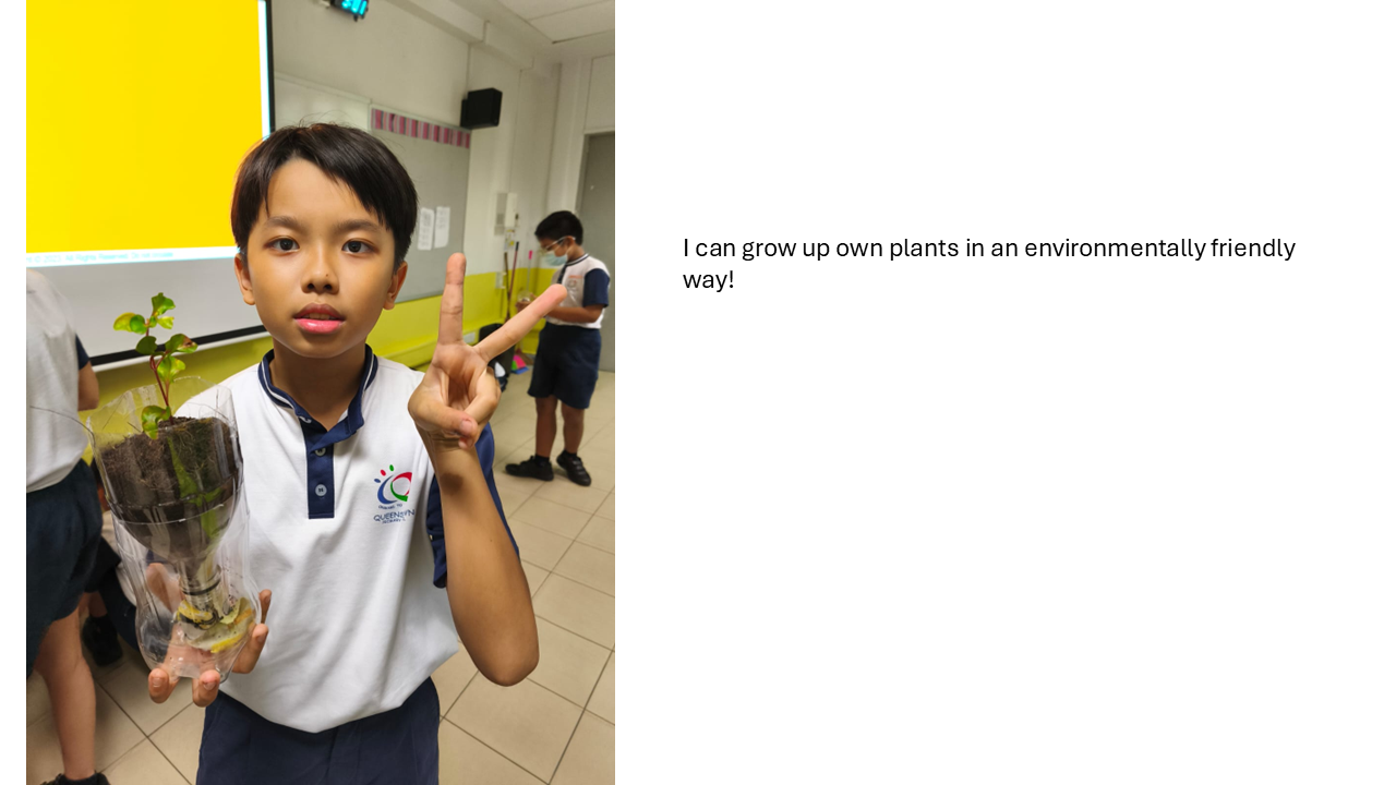 I can grow my own plants!